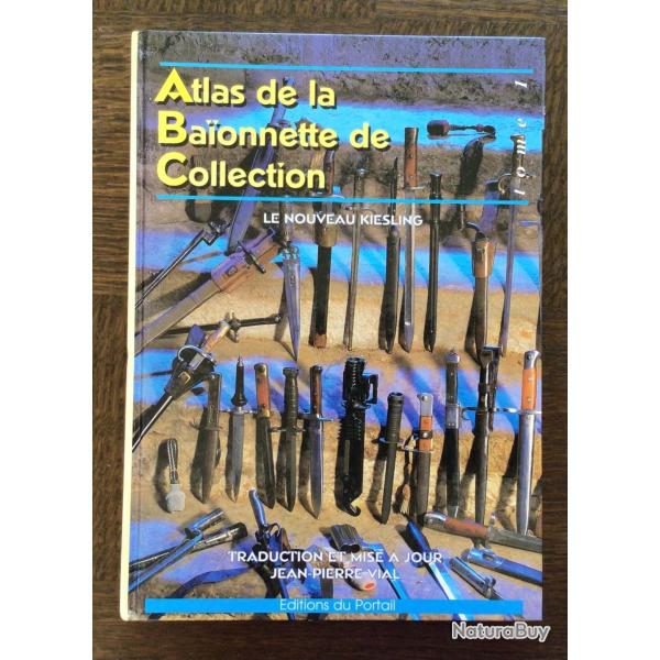 GRAND LIVRE RARE Atlas de la ba�onnette de collection : le nouveau kiesling, vol. 1 Reli� 1995