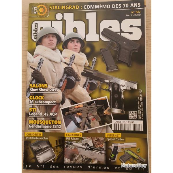 Revue Cible N� 517 Stalingrad Glock STI Legend 45 ACP Mousqueton gendarmerie 2843 Fabarm