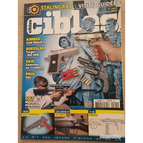 Revue Cible N� 525 Stalingrad Kimber Roessler S&W gouverner Colt mustang Mab P15 Lee Enfield N�9 MK1