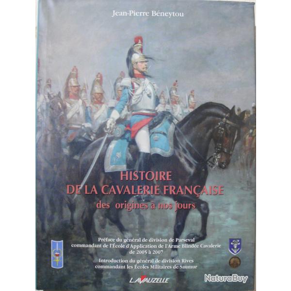 Livre Histoire de la cavalerie des origines  nos jours de J.-P. Bneytou