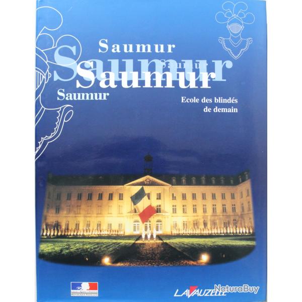 Livre Saumur, �cole des blindes de demain