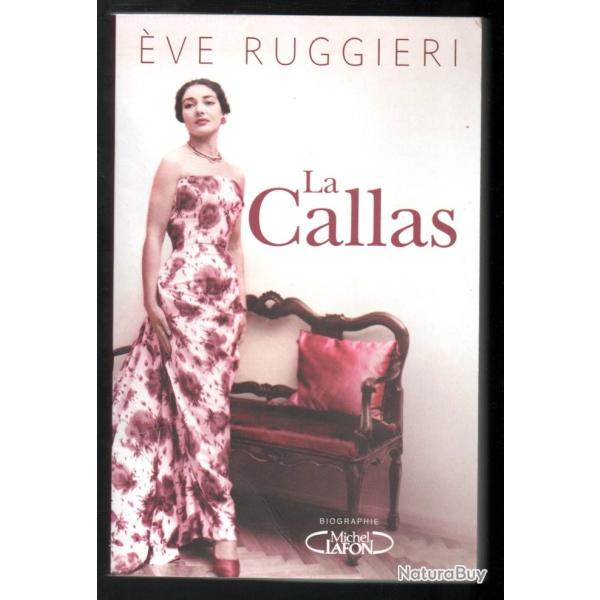 la callas d'�ve ruggieri au choix