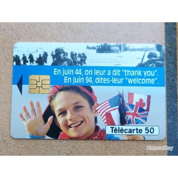 TELECARTE 50 ANS DU D-DAY 1944-1994 EN JUIN 44 ON LEUR A DIT THNK YOU EN JUIN 94 DITES LEUR WELCOME
