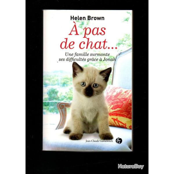  pas de chat...une famille surmonte ses difficults grace  jonah d'helen brown