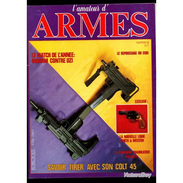 l'amateur d'armes 8 collector, le trafic d'armes, uzi ingram, colt new service, nouvelle ligne s&w