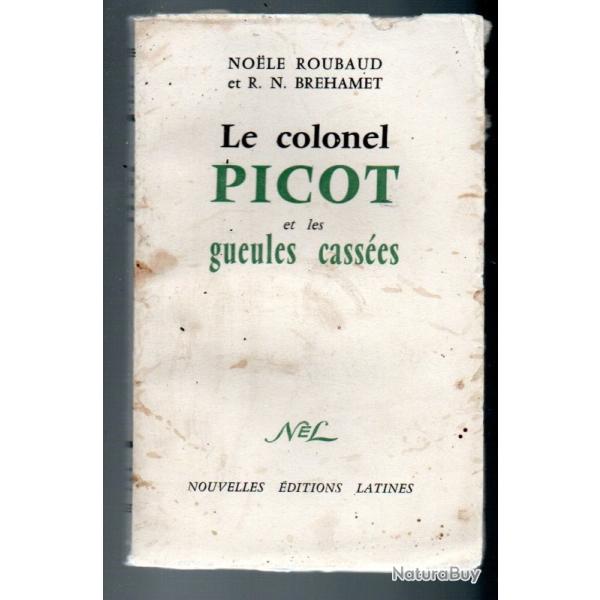 le colonel picot et les gueules cass�es de noele roubaud et r.n.brehamet