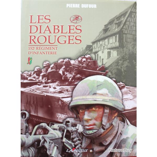 Livre Les Diables rouges : 152e Rgiment d'Infanterie