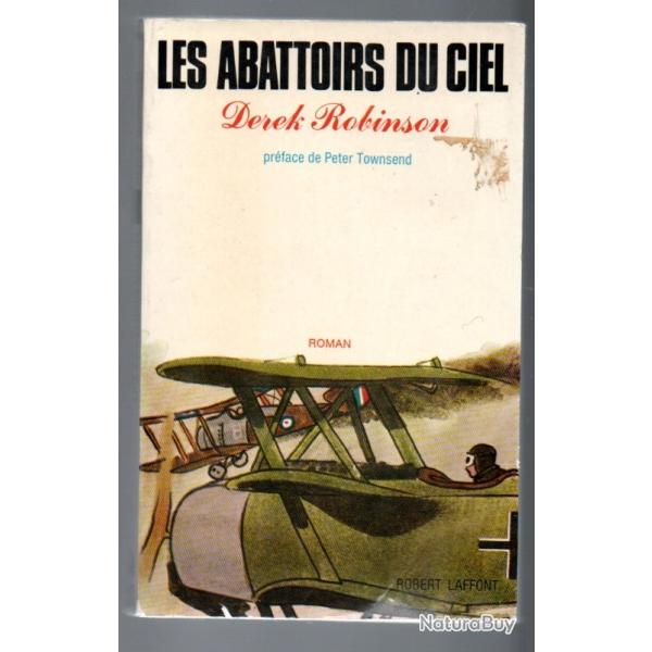 les abattoirs du ciel de derek robinson, roman d'aviation 1918