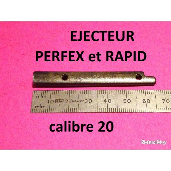 ejecteur fusil PERFEX et ejecteur RAPID calibre 20 MANUFRANCE - VENDU PAR JEPERCUTE (D22C1032)