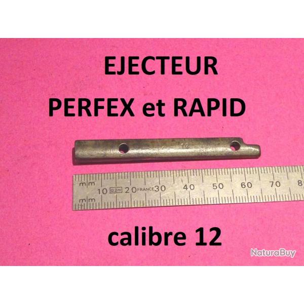 ejecteur fusil PERFEX et RAPID calibre 12 MANUFRANCE - VENDU PAR JEPERCUTE (D22C1034)