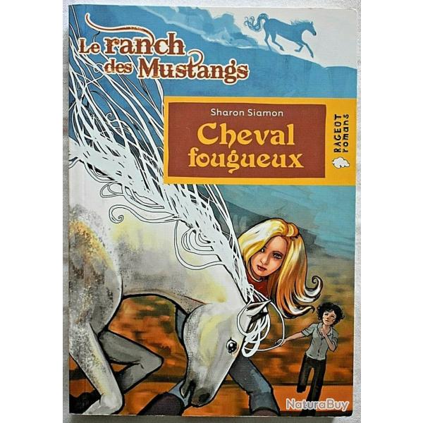 Cheval fourgueux (Le ranch des Mustangs) - Sharon Siamon