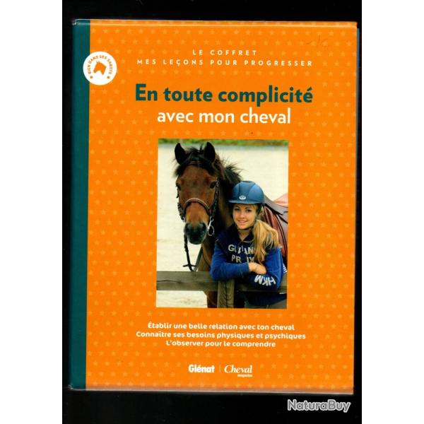En Toute Complicit� Avec Mon Cheval - Coffret En 2 Volumes : Complice Avec Mon Cheval - Bien Conna�t