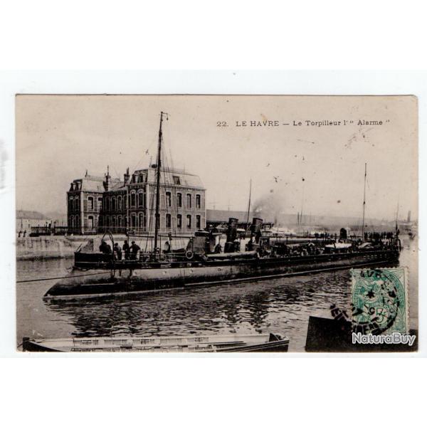 CPA -Marine Militaire -LE HAVRE- Le Torpilleur 1" Alarme N�1422