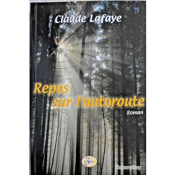 Repos sur l'autoroute - Claude Lafaye
