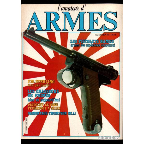 l'amateur d'armes 16 pistolets nambu, pm sterling, rvolver lefaucheux, chasseurs de primes,