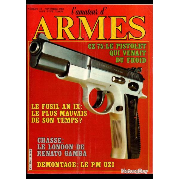 l'amateur d'armes 18 d�montage du pm uzi, pistolet cz 75, webley pryse, tir � l'arc de chasse ,