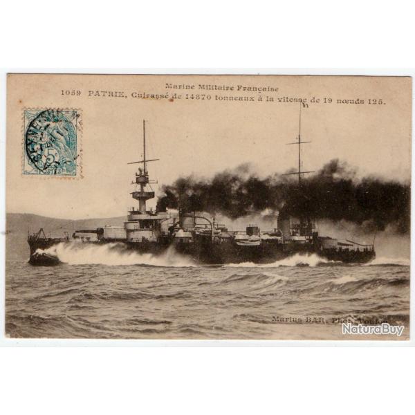 CPA - Marine Militaire Fran�aise - PATRIE .Cuirasse de 14870 tonneaux a la vitesse de 19 N�285