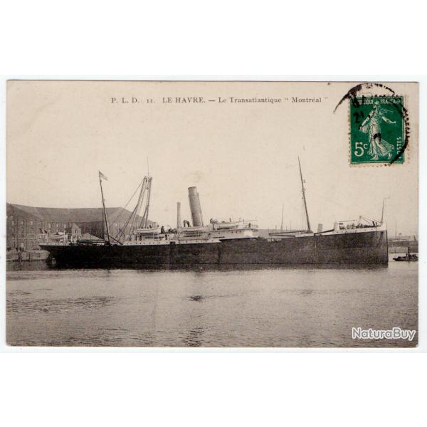 CPA- Marine - LE HAVRE - Le Transatlantique " Montr�al " N�240
