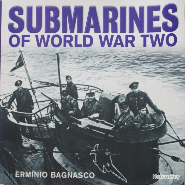 Livre Submarines of World War Two de Erminio Bagnasco