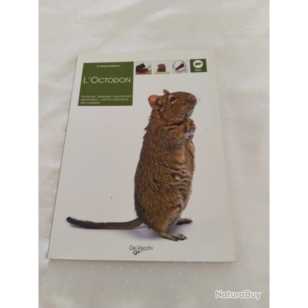 L'octodon, anatomie,dressage, reproduction, alimentation,maladie,soins et traitements des maladies,