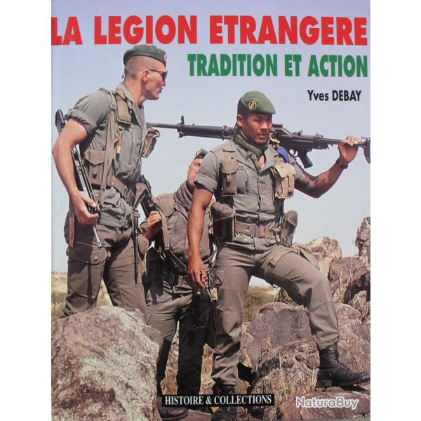 Livre La lgion trangre - Tradition et action de Yves Debay