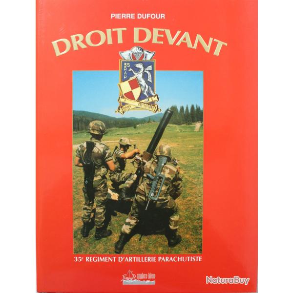 Livre Droit devant 35e rgiment d'artillerie parachutiste