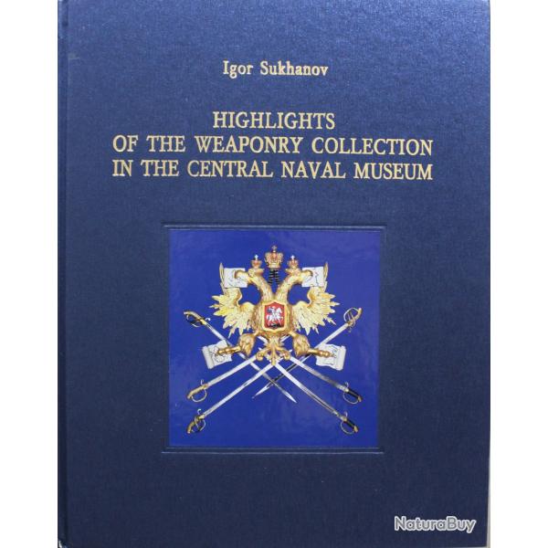 Livre Highlights of the Weaponry Collection in the Central Naval Museum