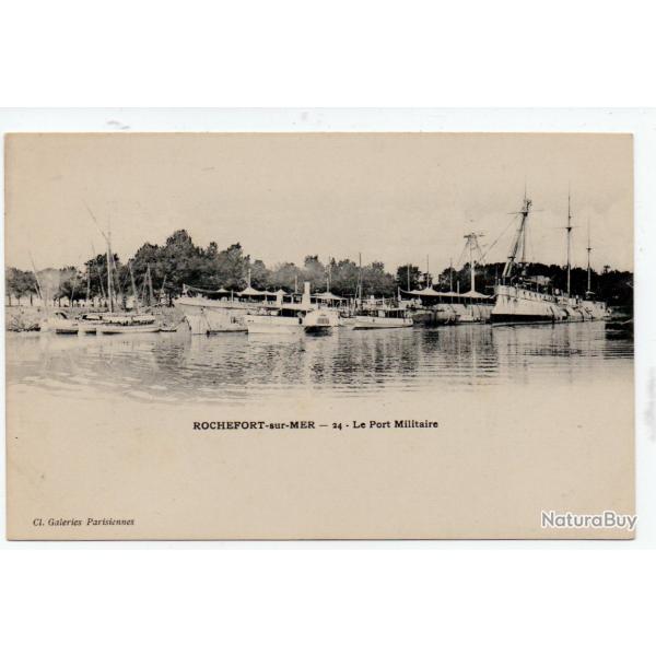 CPA - Marine Militaire  -ROCHEFORT-sur-MER - Le Port Militaire  N�1197