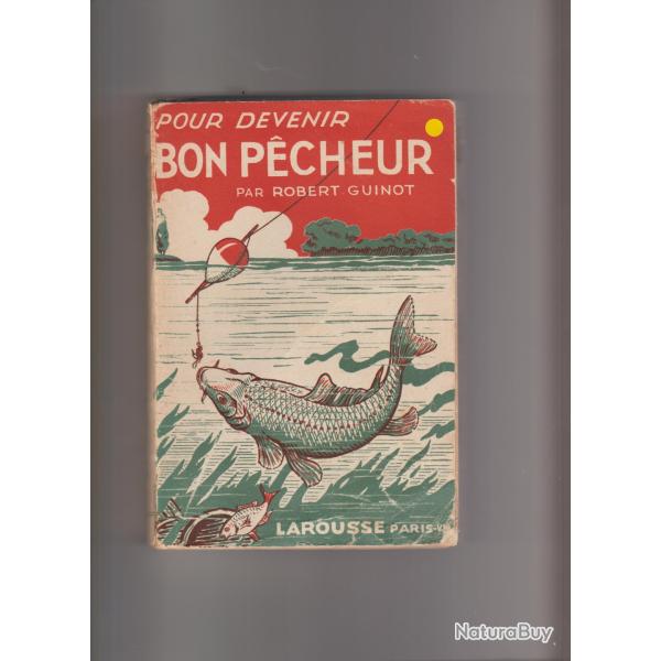 pour devenir un bon p�cheur par robert guinot,larousse