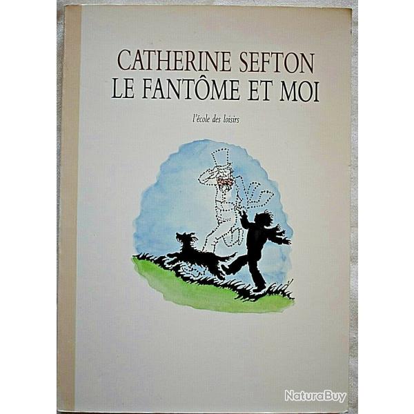 Le fantme et moi - Catherine Sefton