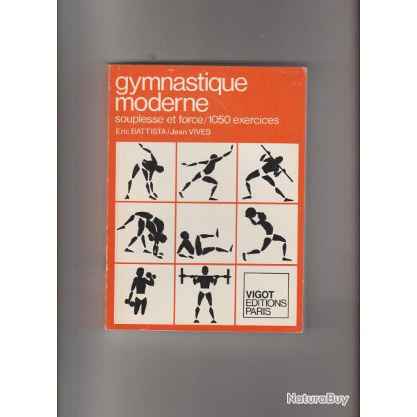 gymnastique moderne souplesse et force 1050 exercices,eric battista et jean vives,sport