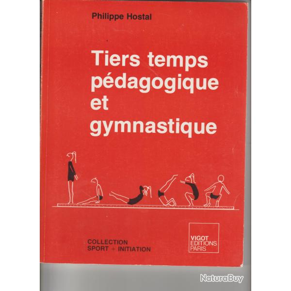 tiers temps pdagogiques et gymnastique,philippe hostal,sport