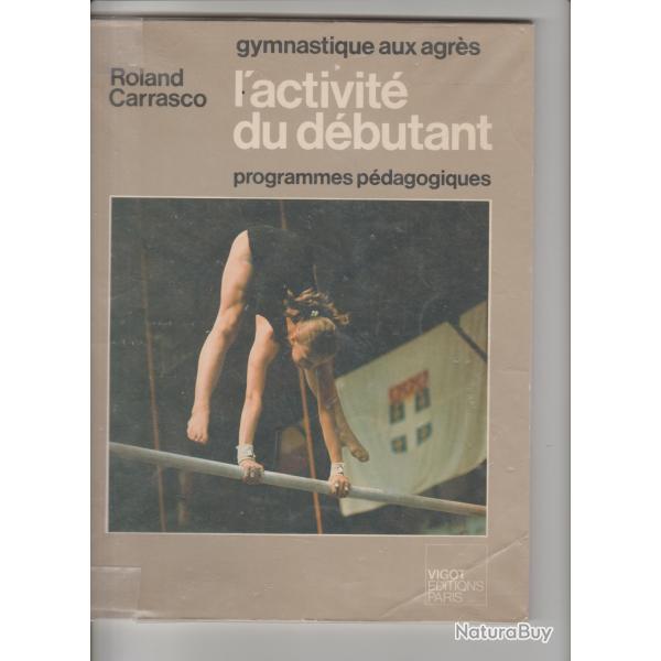 gymnastique aux agrs,l'activit du dbutant,programmes pdagogiques,roland carrasco,sport