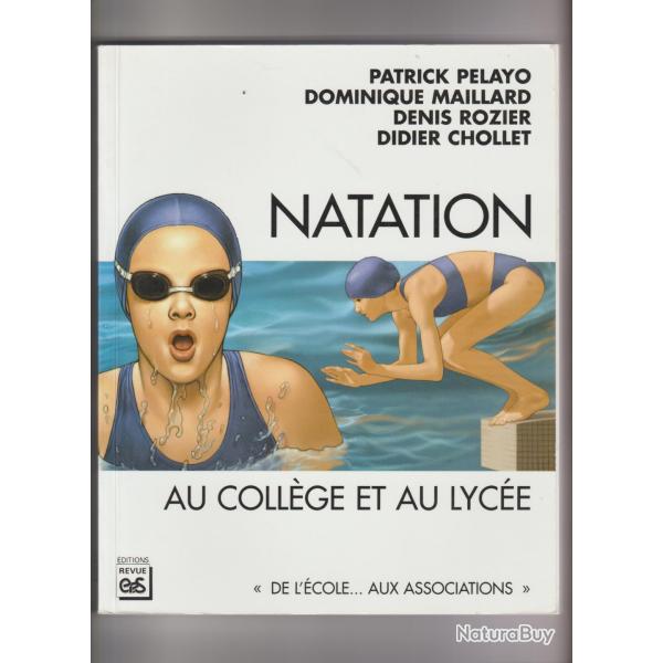 natation au collge et au lyce,de l'cole aux association,patrick pelayo,dominique maillard,sport