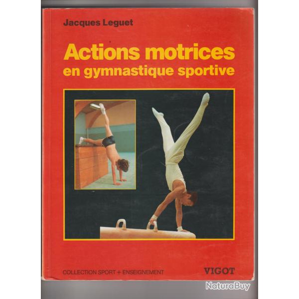 action motrices en gymnastique sportive jacque leguet,sport