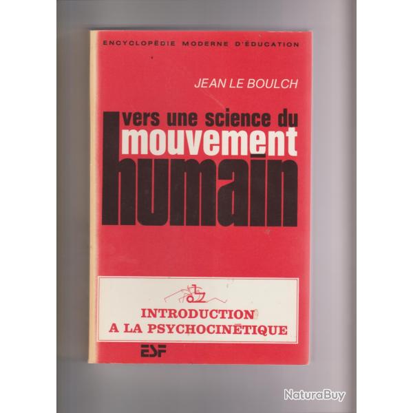 encyclopedie moderne d'�ducation,vers une science du mouvement humain,jean le bouch