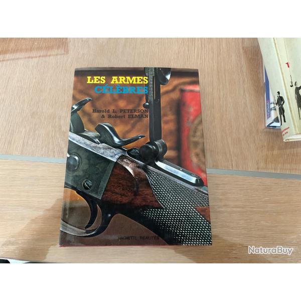 Les armes c�l�bres PETERSON (Harold L.) ELMAN (Robert)