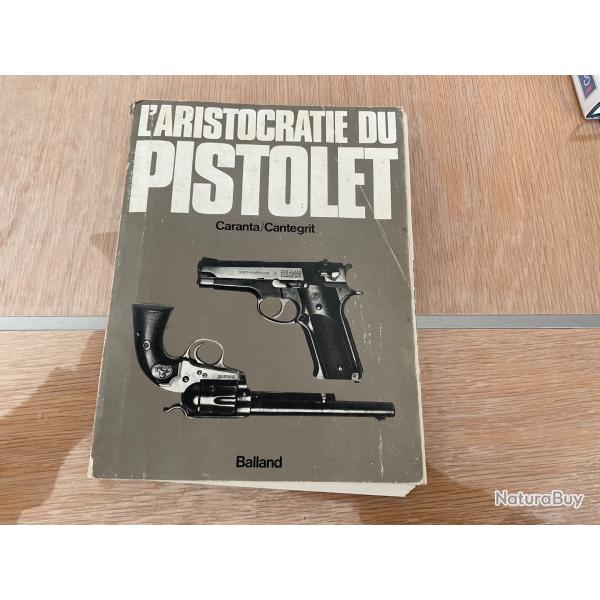 L'aristocratie du pistolet par Caranta