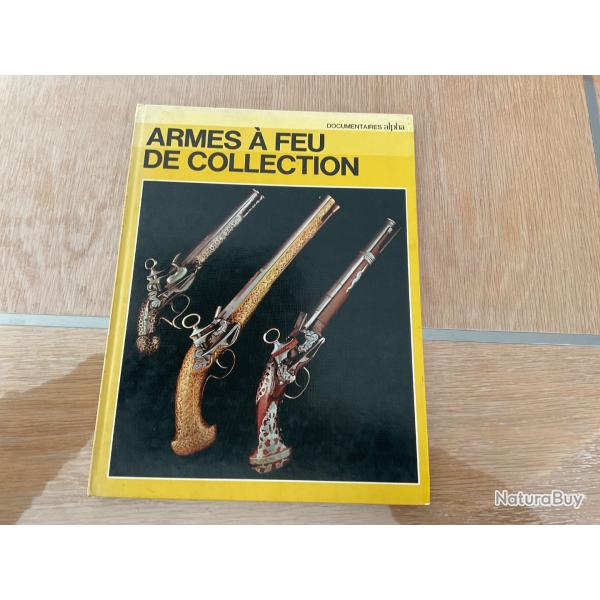 Armes � feu de collection �dition Alpha