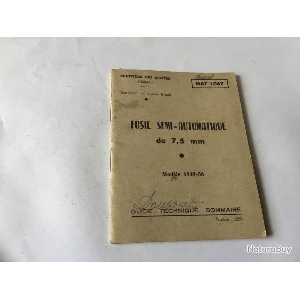 VENDU PAR LE-CUIRASSIER PETIT LIVRET 13,5 X 10,5 CM FUSIL S/AUTOMATIQUE FUSIL DE 7,5 MM MOD 1949-56