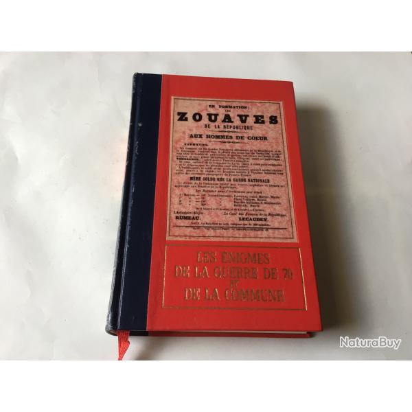 VENDU PAR LE-CUIRASSIER LIVRE 18X12 CM 250 PAGES 1970 SUR LES ZOUAVES NIGMES GUERRE 70