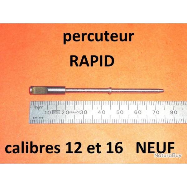 percuteur RAPID en NEUF  15.00 Euros !!!!!!!!!!!!!! MANUFRANCE - VENDU PAR JEPERCUTE (b14500)