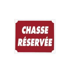 Panneaux Akilux Europarm " Chasse r&eacute;serv&eacute;e " 30 x 25 cm