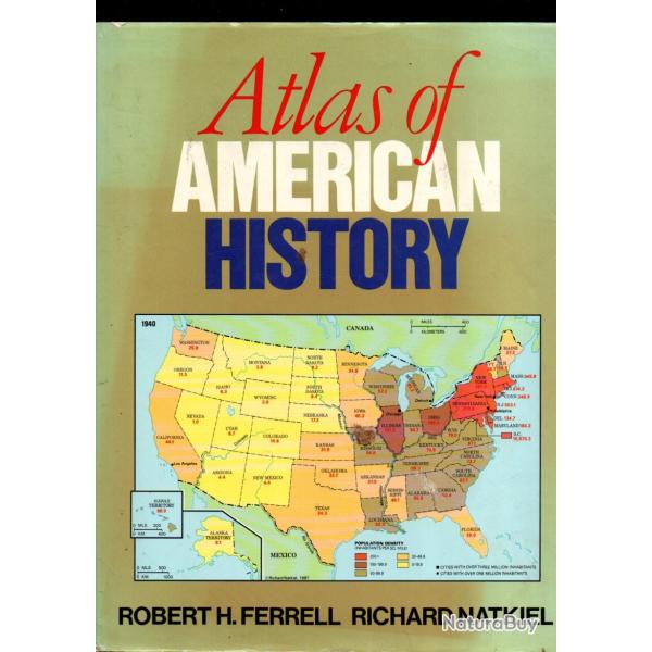 Atlas of American history - Ferrell, Robert H.; Natkiel, Richard, en anglais