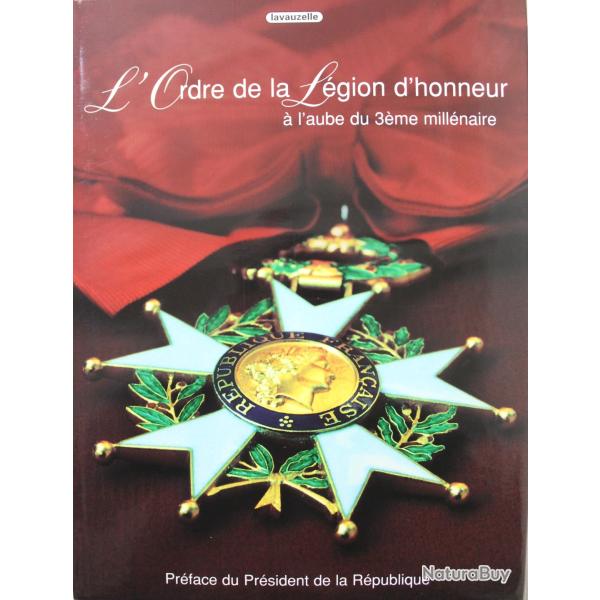 Livre neuf de stock  L'ordre de la L�gion d'honneur � l'aube du troisi�me mill�naire