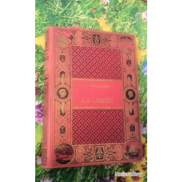 La lumire Amde Guillemin le monde physique 1882 hachette