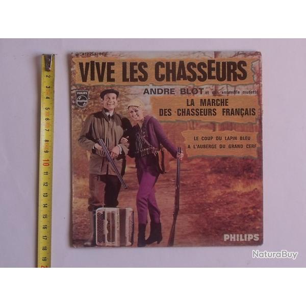VIVE LES CHASSEURS: Disque vinyle 45 tours Andr� BLOT - La marche du chasseur fran�ais - Cerf Lapin
