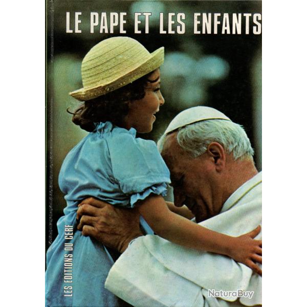 le pape et les enfants , jean-paul II