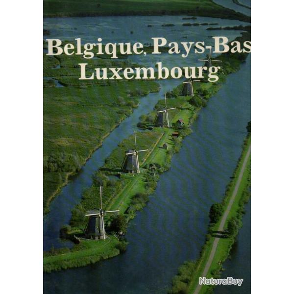 belgique, pays-bas, luxembourg , grande encyclop�die des voyages en europe ursula pfistermeister