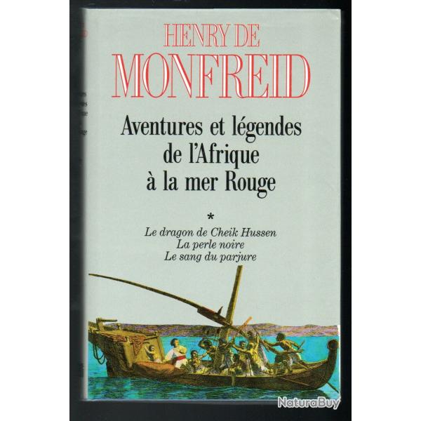 aventures et l�gendes de l'afrique � la mer rouge d'henry de monfreid tome 1